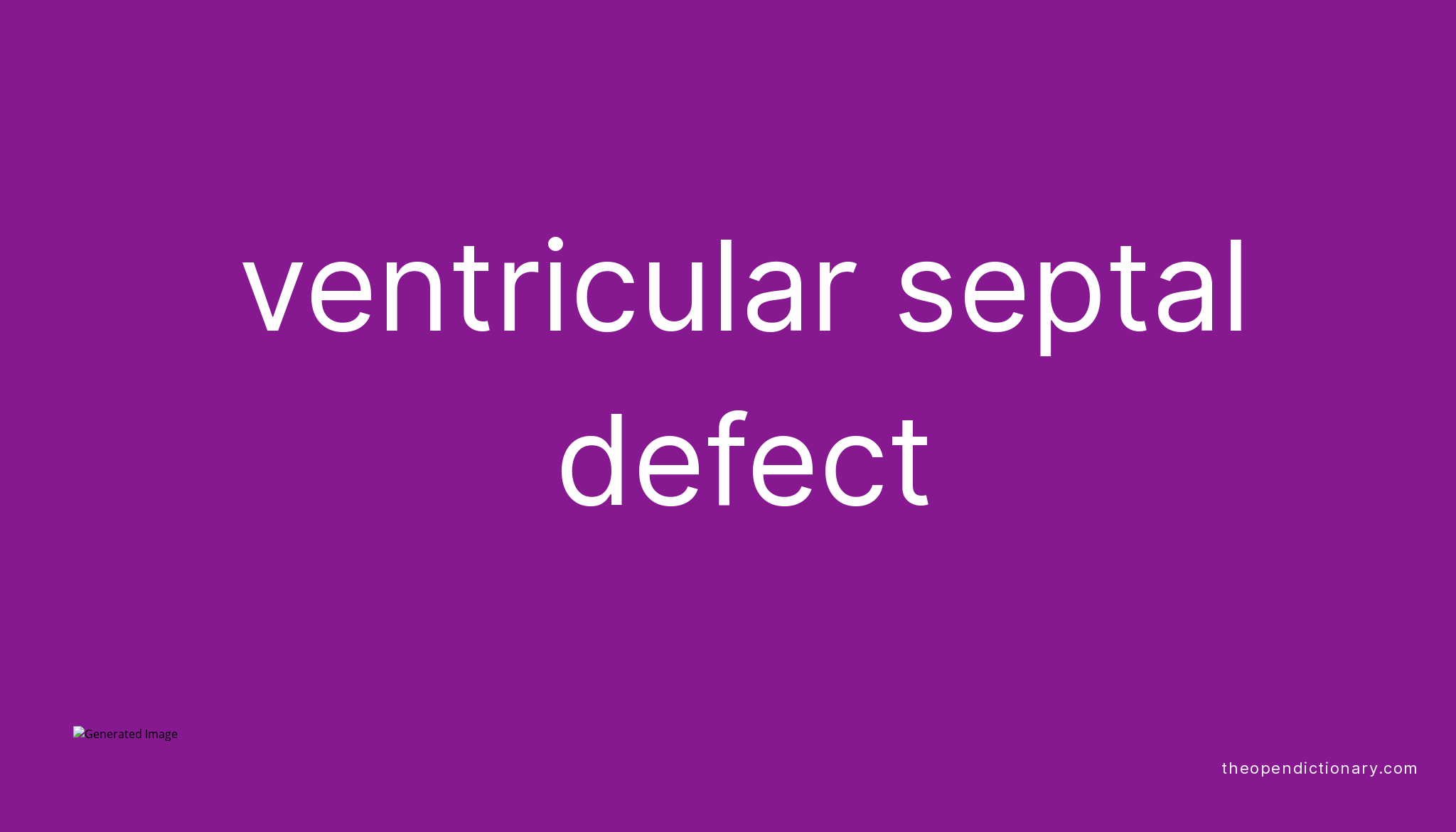 ventricular-septal-defect-meaning-of-ventricular-septal-defect